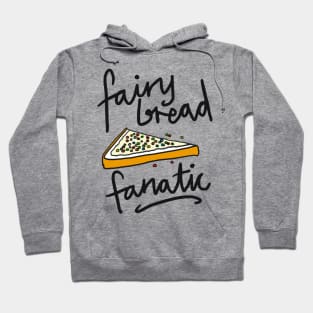 Fairy Bread Fanatic for fans of fairy bread! Hoodie